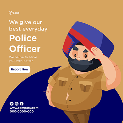 Banner design for police officer we give our best everyday